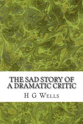 The Sad Story of a Dramatic Critic