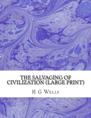 The Salvaging of Civilization