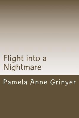 Flight Into a Nightmare