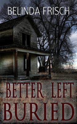Better Left Buried