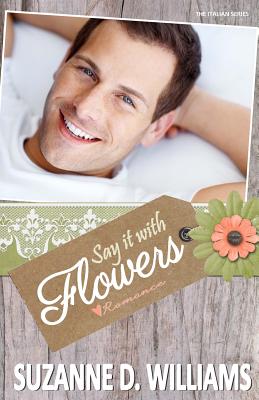 Say It with Flowers