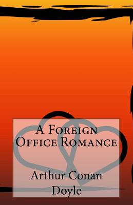 A Foreign Office Romance