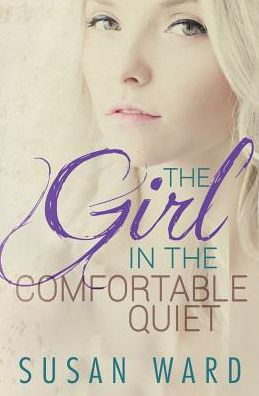 The Girl In The Comfortable Quiet