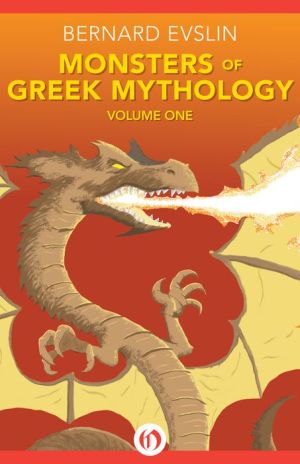 Monsters of Greek Mythology: Volume One