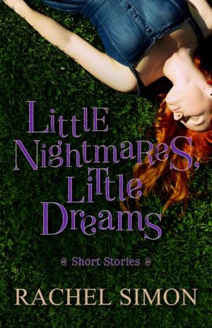 Little Nightmares, Little Dreams: Short Stories