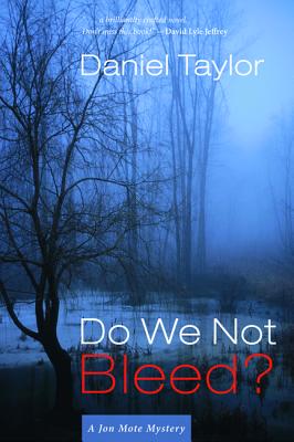 Do We Not Bleed?