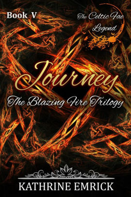 Blazing Fire Trilogy - Journey
