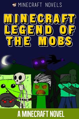 Minecraft Legend of the Mobs