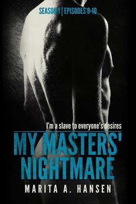My Masters' Nightmare Season 1, Episodes 6 - 10