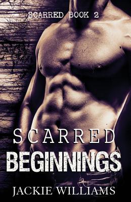 Scarred Beginnings