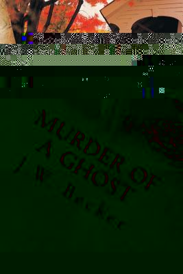 Murder of a Ghost
