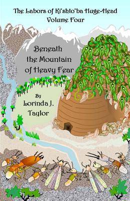 Beneath the Mountain of Heavy Fear