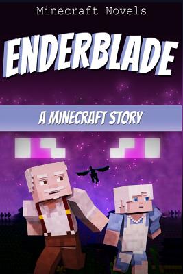 Enderblade - A Minecraft Story