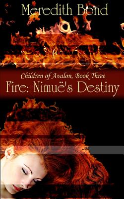 Fire: Nimue's Destiny