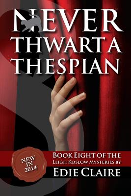 Never Thwart a Thespian