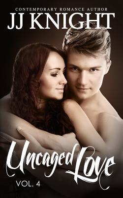 Uncaged Love #4