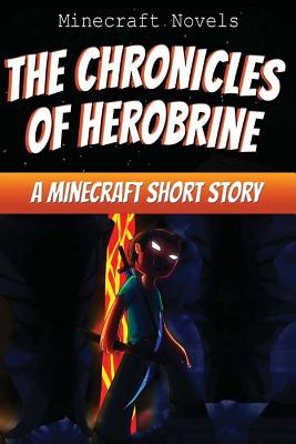 The Chronicles of Herobrine