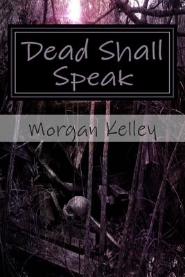 Dead Shall Speak