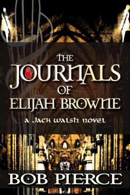 The Journals of Elijah Browne