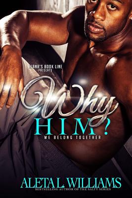 Why Him?