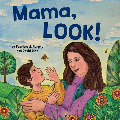 Mama, Look!