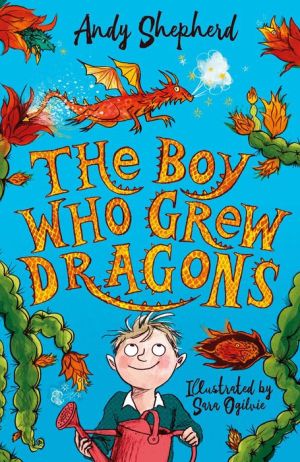 The Boy Who Grew Dragons Andy
