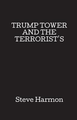 Trump Tower and the Terrorist's