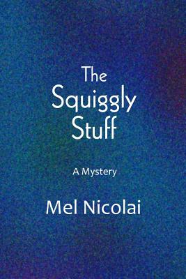 The Squiggly Stuff