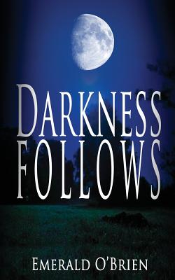 Darkness Follows