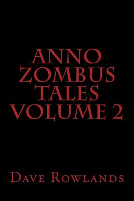 Anno Zombus Tales Volume 2