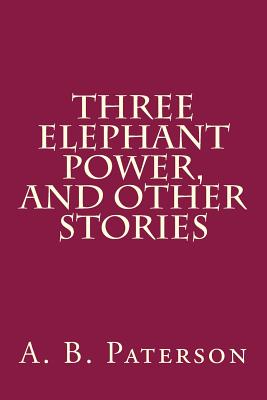 Three Elephant Power, and Other Stories