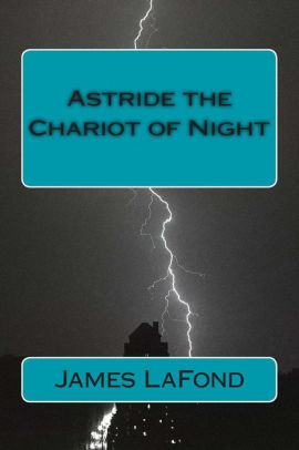Astride the Chariot of Night
