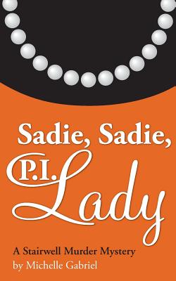 Sadie, Sadie, P.I. Lady