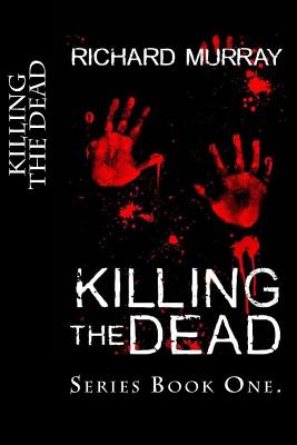 Killing the Dead