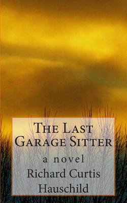 The Last Garage Sitter