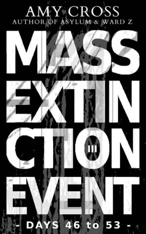 Mass Extinction Event: Days 46 to 53