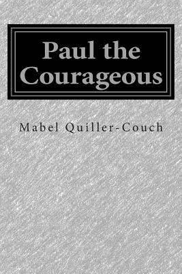 Paul the Courageous