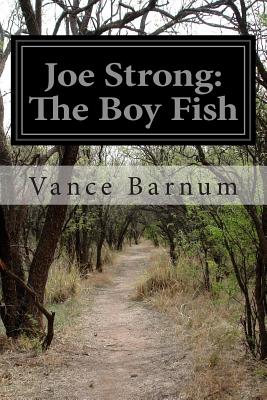 Joe Strong: The Boy Fish