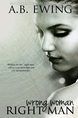 Wrong Woman, Right Man