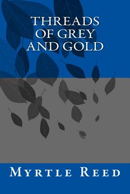 Threads of Grey and Gold
