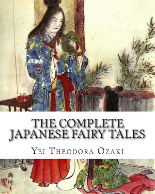 The Complete Japanese Fairy Tales