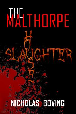 The Malthorpe Slaughterhouse