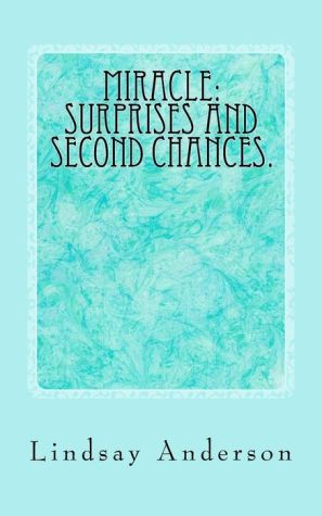 Surprises and Second Chances