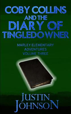Coby Collins and the Diary of Tingledowner