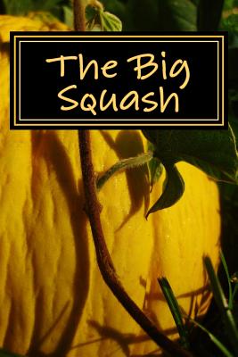 The Big Squash