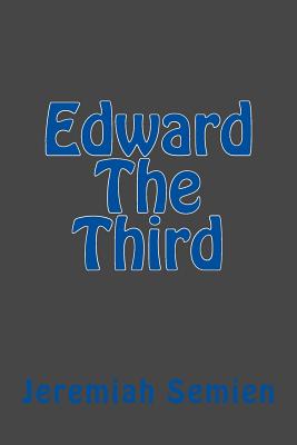 Edward the Third