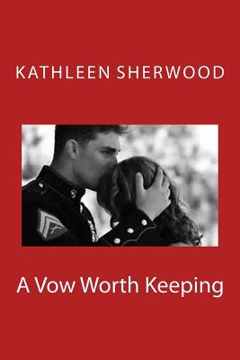 A Vow Worth Keeping