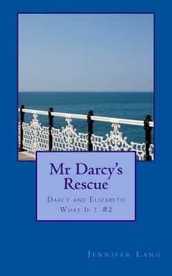 Mr. Darcy's Rescue