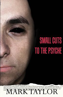 Small Cuts to the Psyche