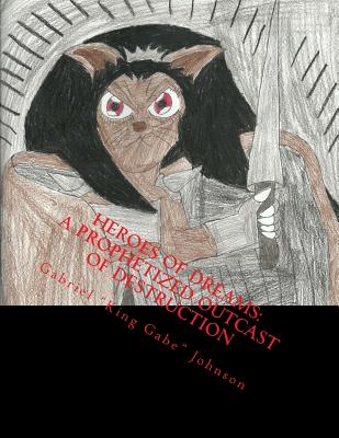 A Prophetized Outcast of Destruction